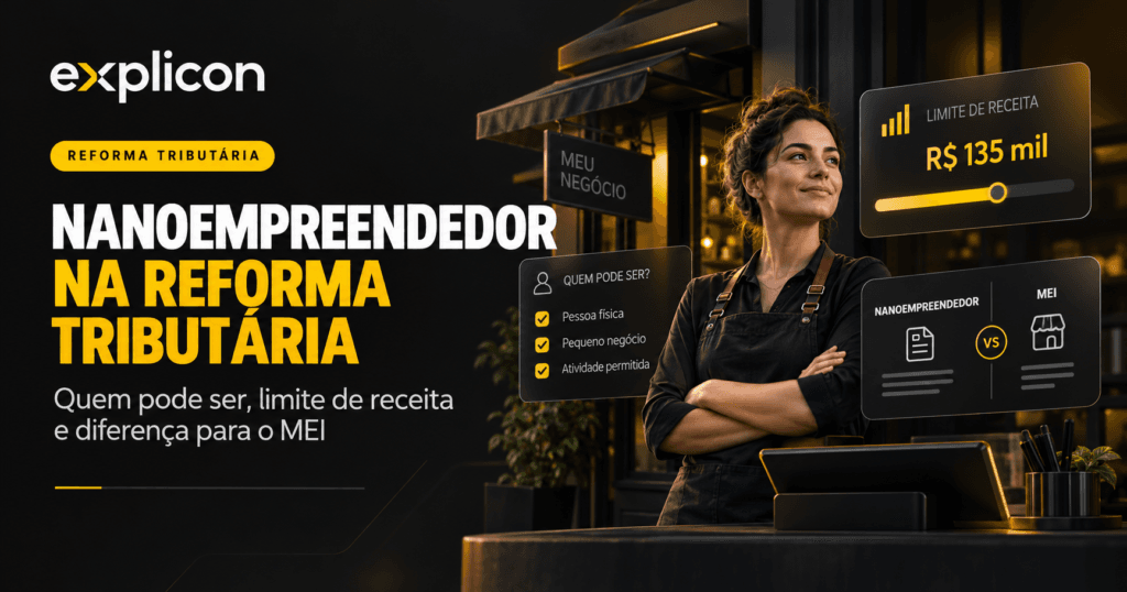 Nanoempreendedor na Reforma Tributária — limite de receita e diferença para o MEI