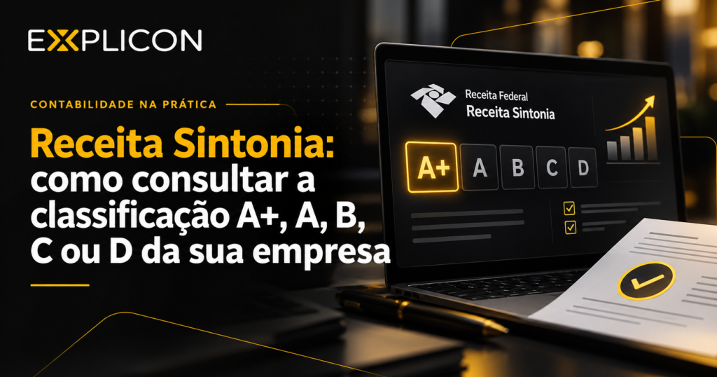 Receita Sintonia: classificação tributária de empresas A+, A, B, C e D