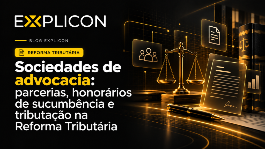 Sociedades de advocacia e tributação na Reforma Tributária
